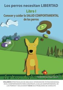 Los perros necesitan libertad libro I
